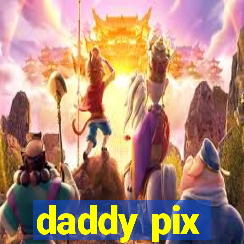daddy pix